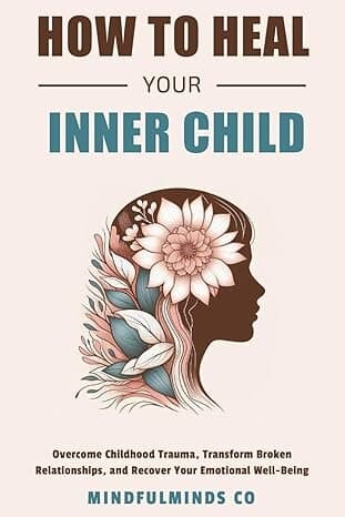 Heal Your Inner Child